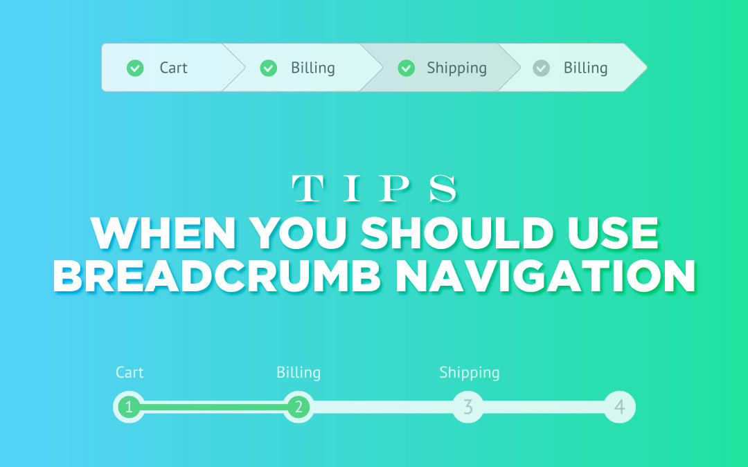 Tips : When You Should Use Breadcrumb Navigation