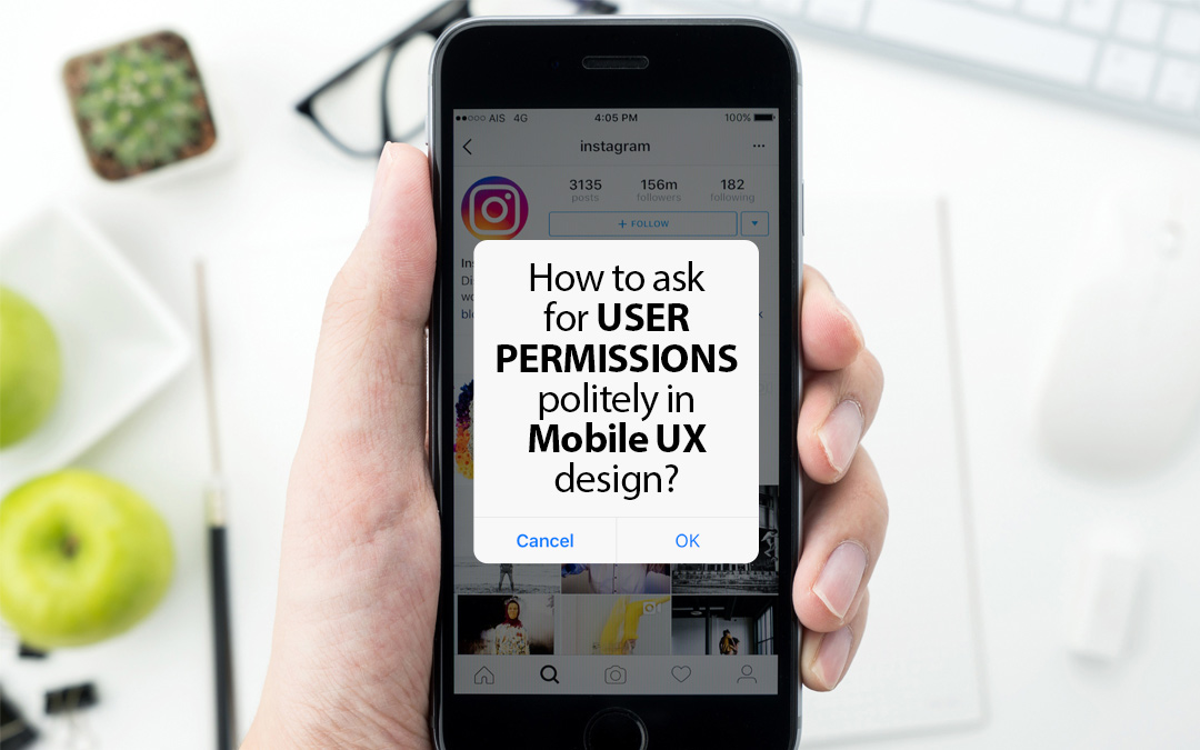 How To Ask For User Permissions Politely In Mobile UX Design?