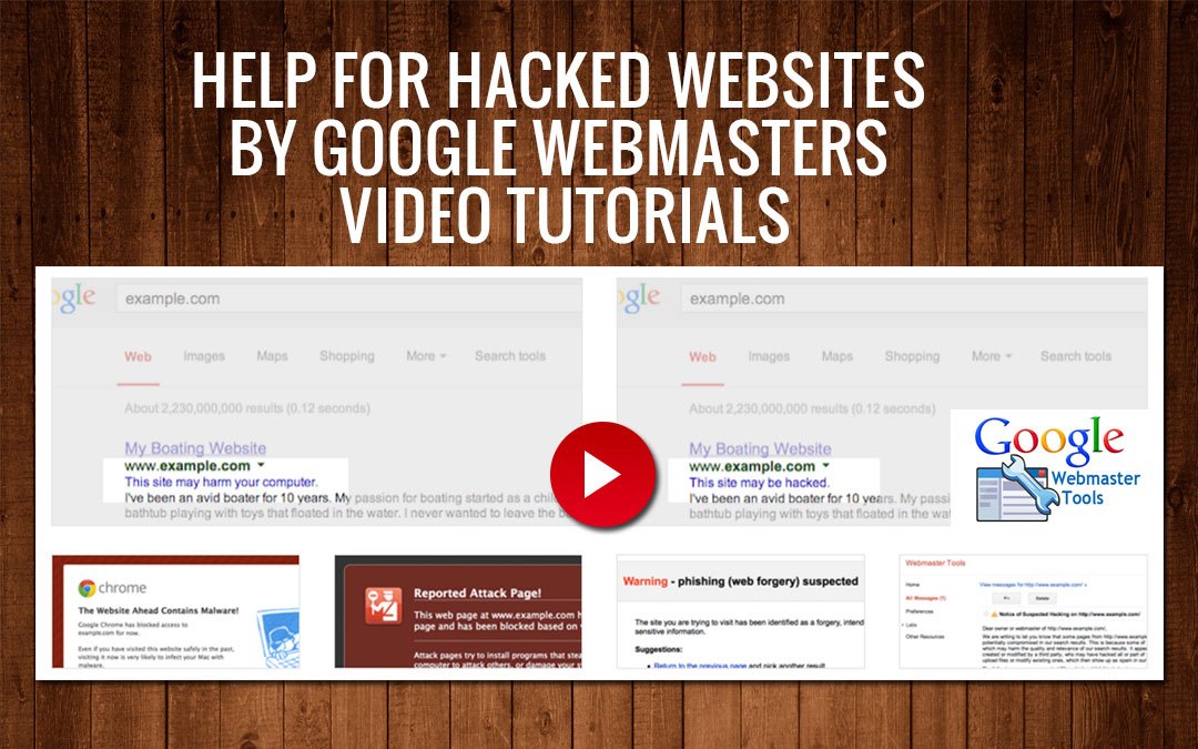 Help For Hacked Websites By Google Webmasters Video Tutorials