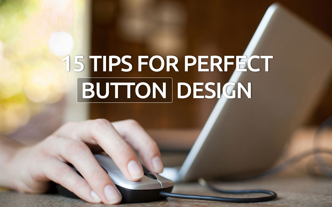 15 Tips For Perfect Button Design