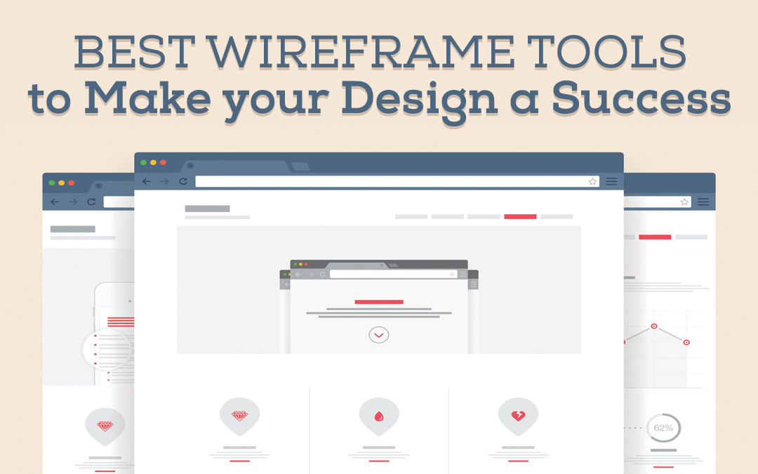 Best Wireframe Tools To Make Your Design A Success