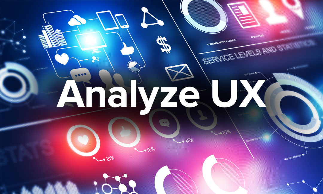  Analyze UX – Ninth Step of UX Strategy From Start To Launch A Product