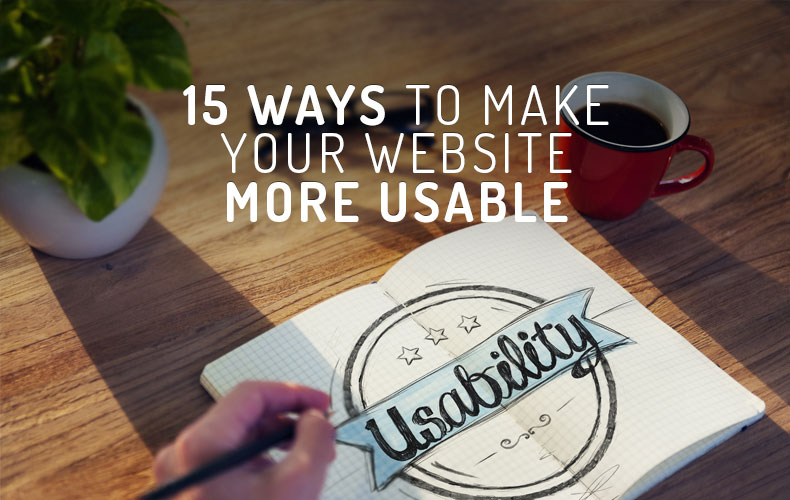 15 Ways To Make Your Website More Usable