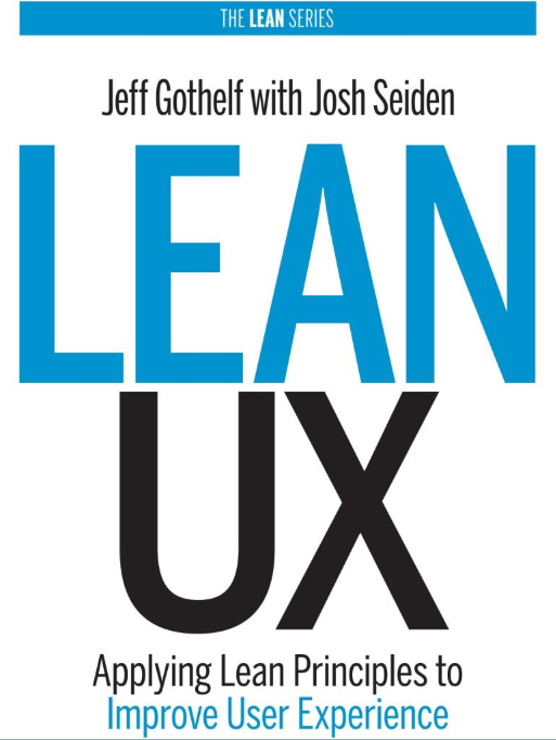 Lean-UX-Applying-Lean-Principles-To-Improve-User-Experience